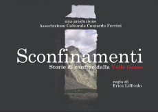 La Guida - “Sconfinamenti. Storie di confine dalla Valle Gesso”