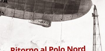 La Guida - Al Polo con il dirigibile e il radiotelegrafista di Nobile