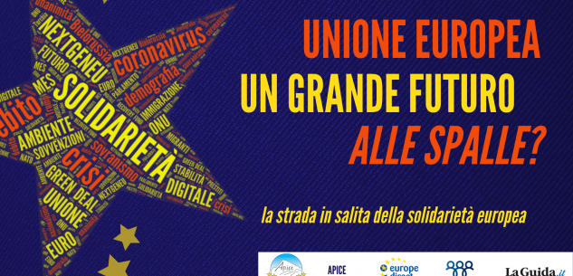 La Guida - “Ue: un grande futuro alle spalle?”