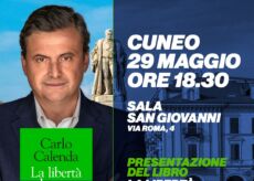 La Guida - Domenica 29 maggio Carlo Calenda a Cuneo