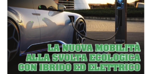 La Guida - La nuova mobilità alla svolta ecologica con ibrido ed elettrico