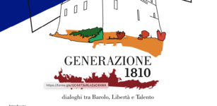La Guida - Generazione 1810 – Dialoghi tra Barolo, Libertà e Talento
