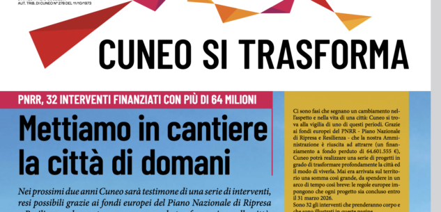 La Guida - “Cuneo si trasforma”, a tutti i cuneesi il notiziario comunale sui cantieri del Pnrr