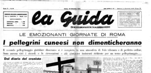 La Guida - Giubileo: i pellegrini cuneesi a Roma nel 1925 e nel 1950