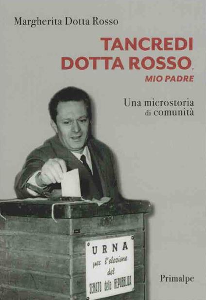 Tancredi Dotta Rosso, mio padre