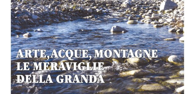 Uno speciale dedicato alle meraviglie della Granda La Guida - Uno speciale dedicato alle meraviglie della Granda