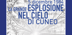 “La grande esplosione nel cielo di Cuneo” La Guida - “La grande esplosione nel cielo di Cuneo”