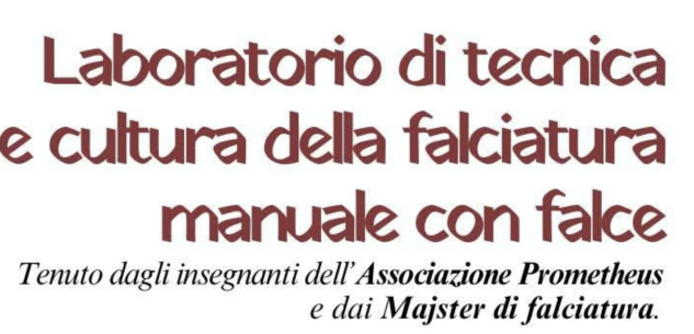 La Guida - Laboratorio di tecnica e cultura della falciatura manuale con falce