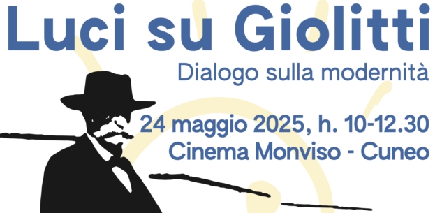 La Guida - “Luci su Giolitti – Dialogo sulla modernità”, convegno a Cuneo