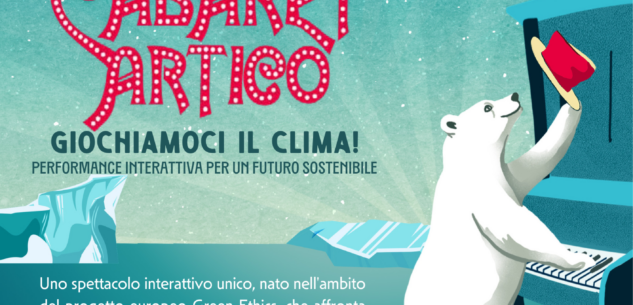 La Guida - “Cabaret artico – Giochiamoci il clima”