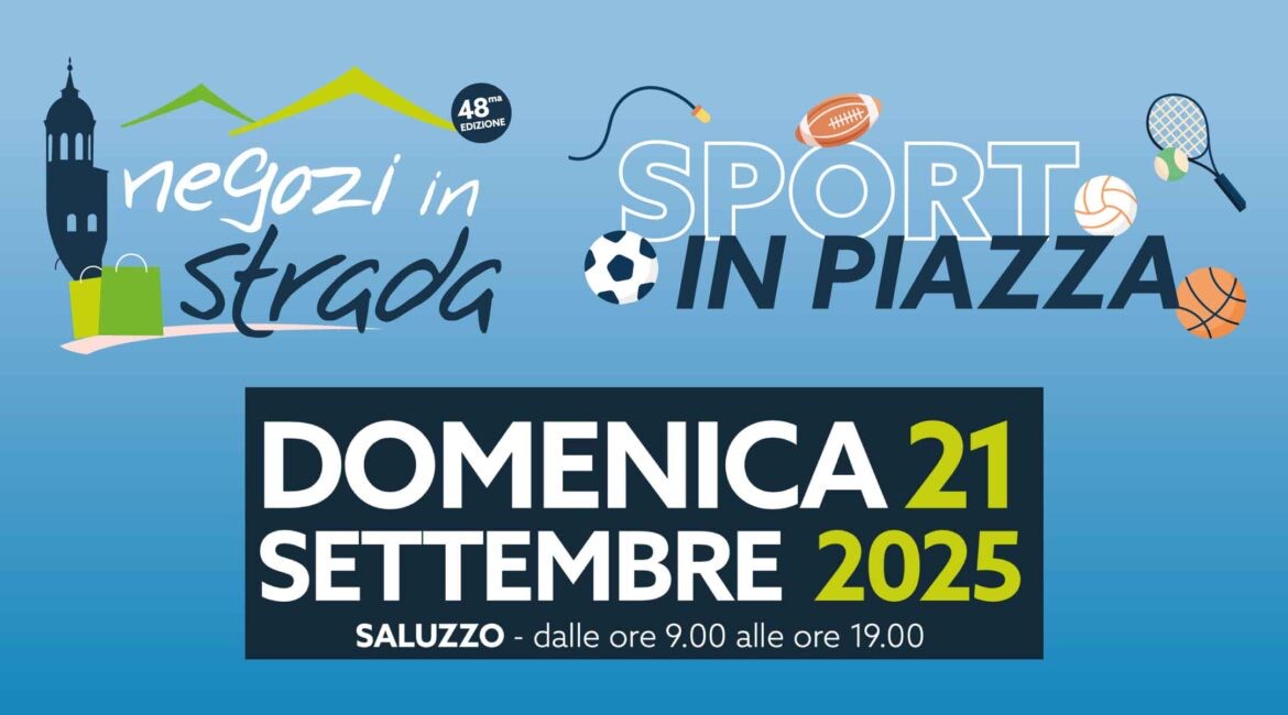 “Negozi in strada” e “Sport in piazza” tornano ad incontrarsi a Saluzzo