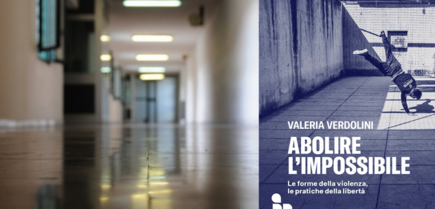 La Guida - Abolire l’impossibile. Le forme della violenza, le pratiche della libertà