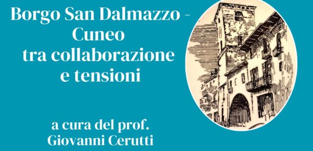 La Guida - “Borgo-Cuneo: collaborazione e tensione”, conferenza di Giovanni Cerutti