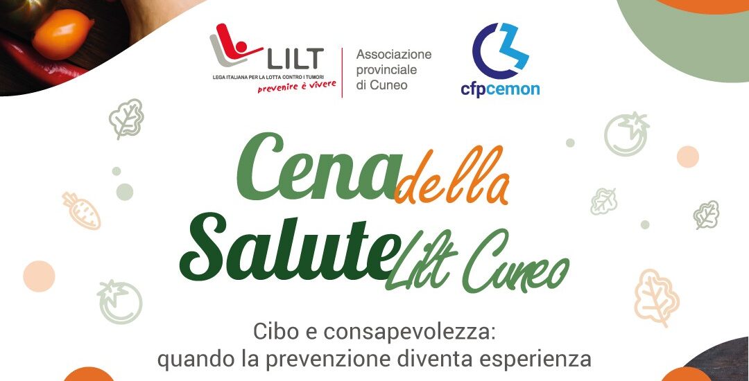 LILT Cuneo e CFP Cemon insieme per la “Cena della Salute”