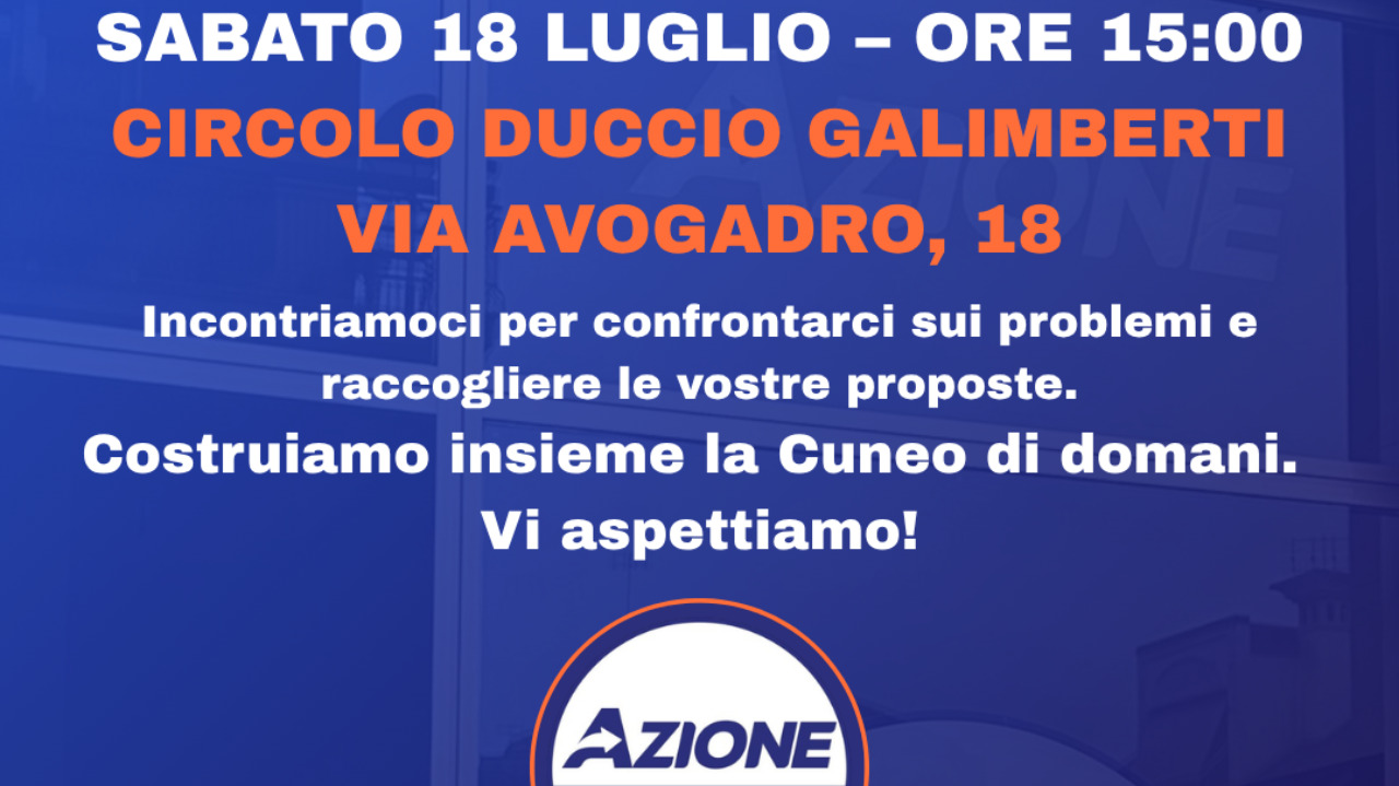 Azione Cuneo: sabato 18 luglio incontro aperto con i cittadini di Cuneo Nuova, Donatello e San Paolo